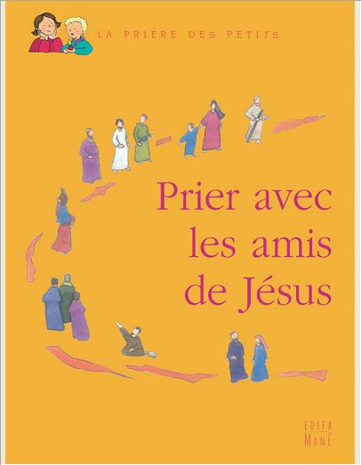 PRIER AVEC LES AMIS DE JESUS