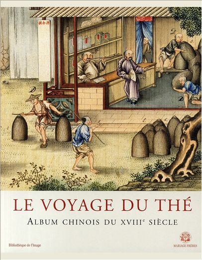 VOYAGE DU THE - ALBUM CHINOIS DU XVIII  SIECLE