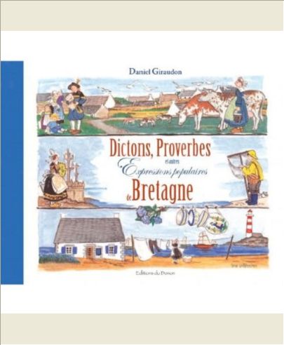 DICTONS PROVERBES ET AUTRES EXPRESSIONS POPULAIRES DE BRETAGNE