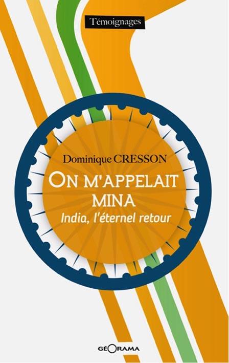 ON M'APPELAIT MINA INDIA L'ETERNEL RETOUR
