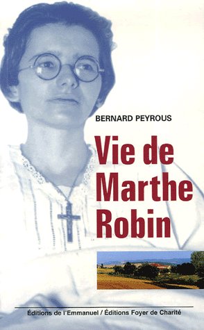 VIE DE MARTHE ROBIN