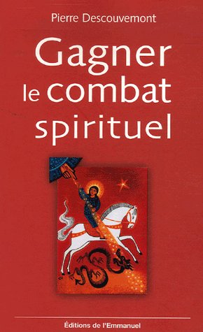 GAGNER LE COMBAT SPIRITUEL
