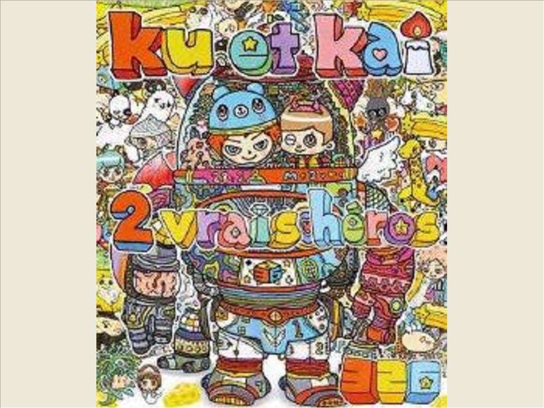 KU ET KAI, 2 VRAIS HEROS