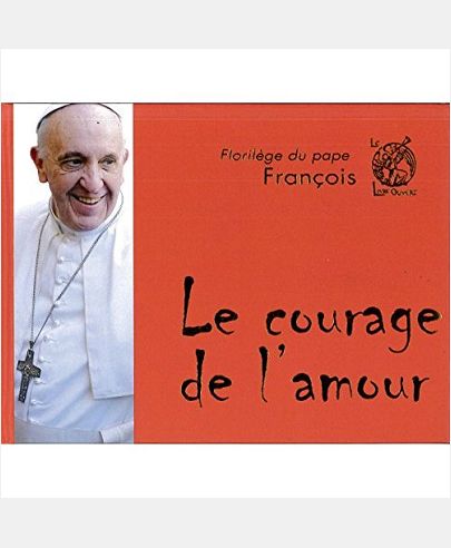 LE COURAGE DE L'AMOUR