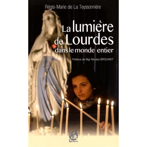 LA LUMIERE DE LOURDES DANS LE MONDE ENTIER