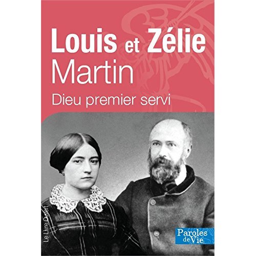 LOUIS ET ZELIE MARTIN - NOUVELLE EDITION