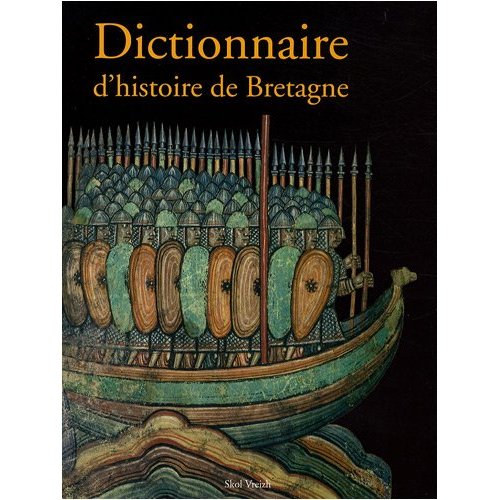 DICTIONNAIRE D'HISTOIRE DE BRETAGNE