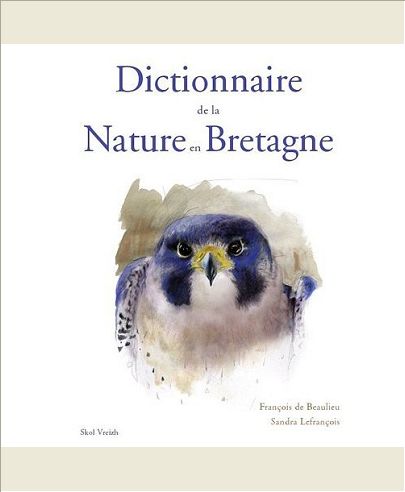 DICTIONNAIRE DE LA NATURE EN BRETAGNE