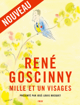 RENE GOSCINNY MILLE ET UN VISAGES