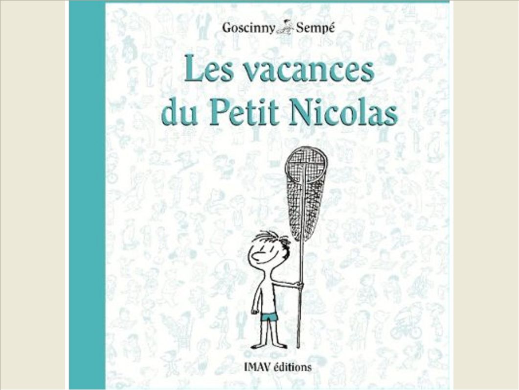 LES VACANCES DU PETIT NICOLAS