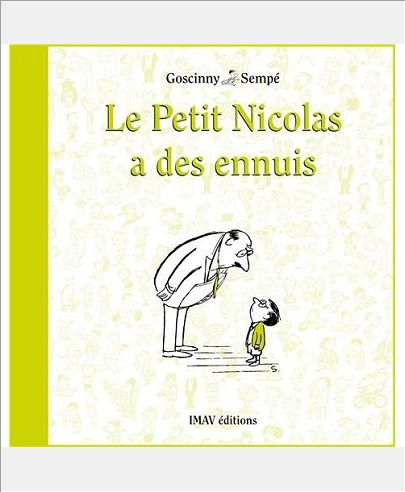 LE PETIT NICOLAS A DES ENNUIS