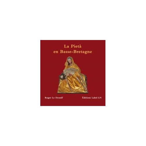 LA PIETA EN BASSE-BRETAGNE