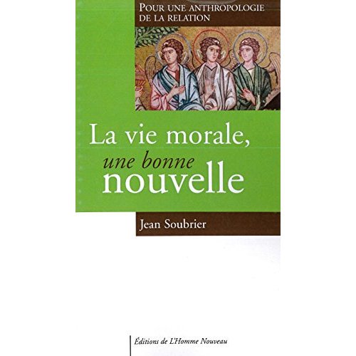 LA VIE MORALE, UNE BONNE NOUVELLE