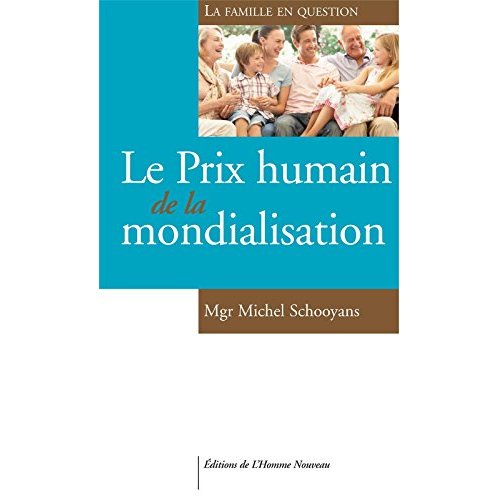 LE PRIX HUMAIN DE LA MONDIALISATION