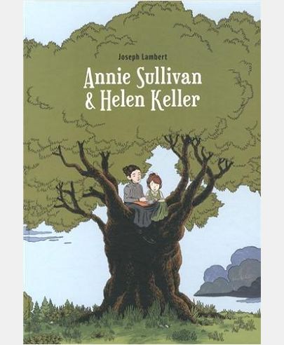ANNIE SULLIVAN ET HELEN KELLER