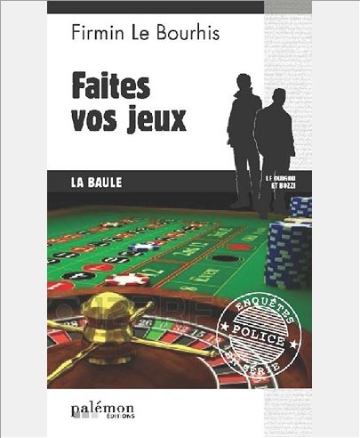 LES ENQUETES DE LE DUIGOU ET BOZZI - N 24 - FAITES VOS JEUX