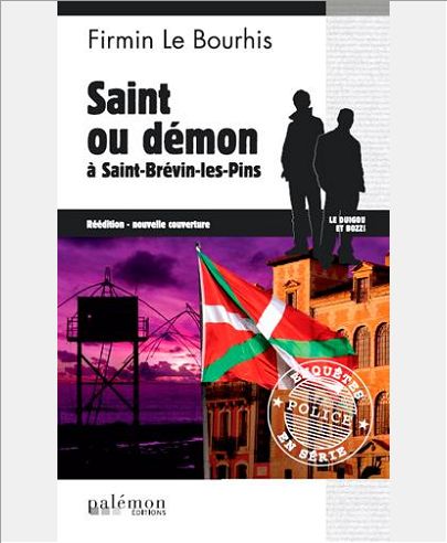 LES ENQUETES DE LE DUIGOU ET BOZZI - N 19 - SAINT OU DEMON A ST-BREVIN-LES-PINS