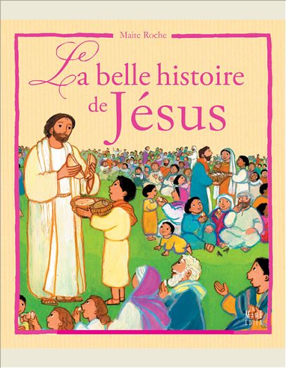 LA BELLE HISTOIRE DE JESUS