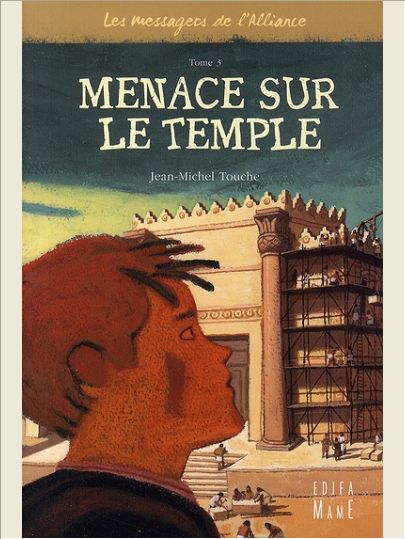3 - MENACE SUR LE TEMPLE