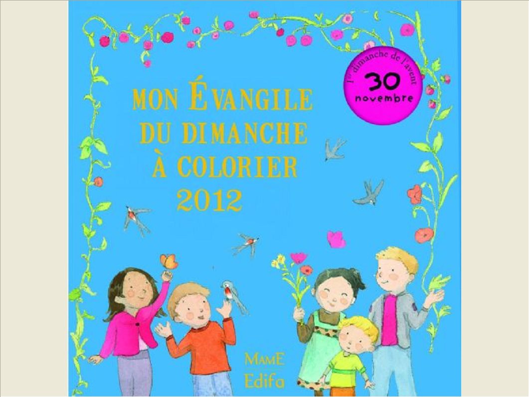 MON EVANGILE DU DIMANCHE A COLORIER 2012