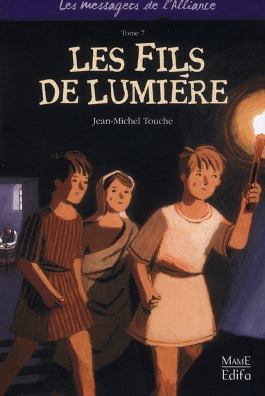 7 - LES FILS DE LUMIERE