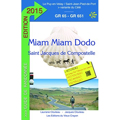 MIAM-MIAM-DODO GR65 2015 (DU PUY-EN-VELAY A SAINT-JEAN-PIED-DE-PORT)