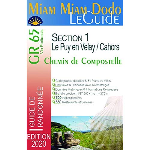 MIAM-MIAM-DODO GR65 SECTION 1 (LE PUY-EN-VELAY A CAHORS) EDITION 2020