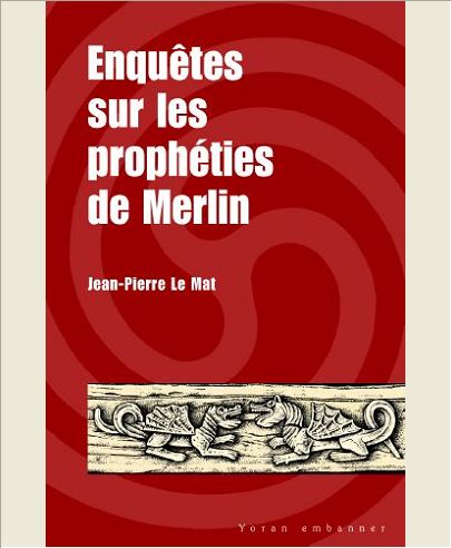 ENQUETES SUR LES PROPHETIES DE MERLIN