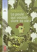 LA POULE QUI VOULAIT VIVRE SA VIE