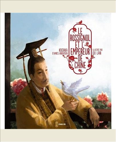 LE ROSSIGNOL ET L'EMPEREUR DE CHINE