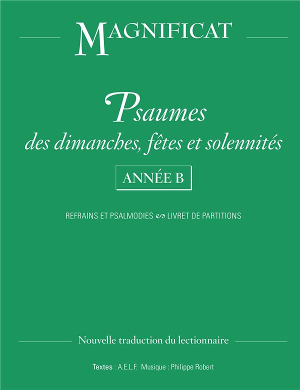 PSAUMES DIMANCHES, FETES ET SOLENNITES - ANNEE B