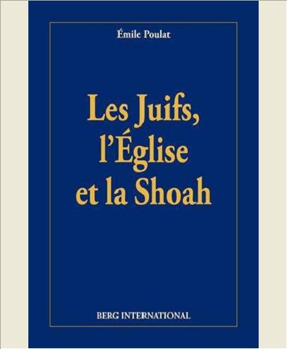 JUIFS, L'EGLISE ET LA SHOAH