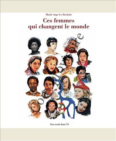 CES FEMMES QUI CHANGENT LE MONDE