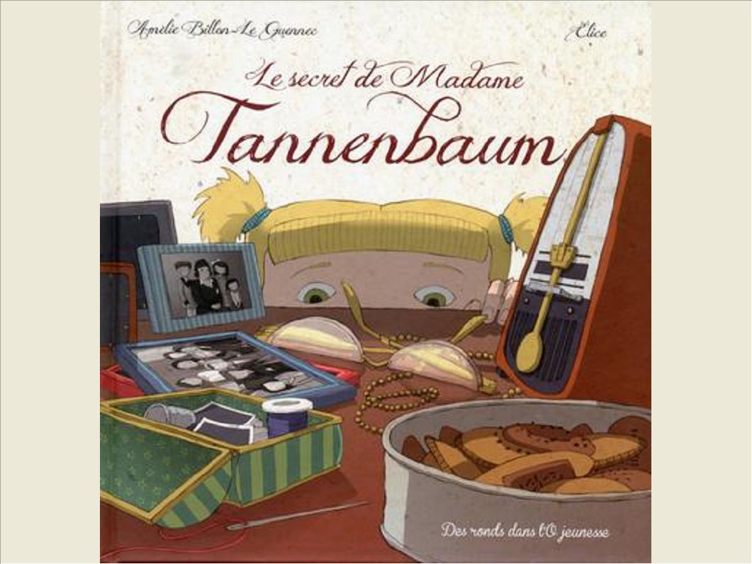 LE SECRET DE MADAME TANNENBAUM