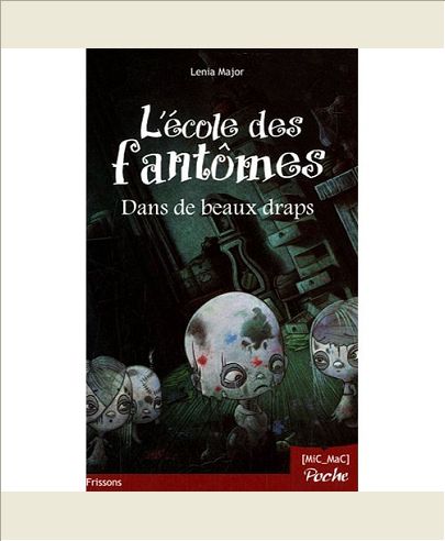 L'ECOLE DES FANTOMES - T1 : DANS DE BEAUX DRAPS