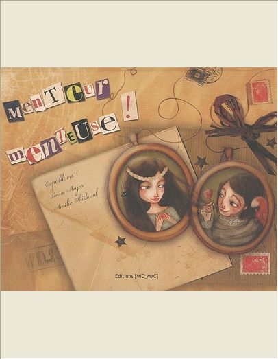 MENTEUR MENTEUSE !
