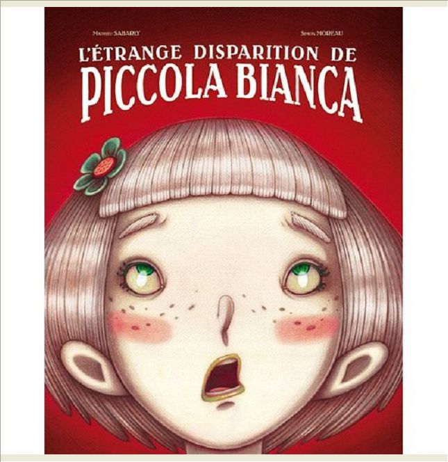 L'ETRANGE DISPARITION DE PICCOLA BIANCA