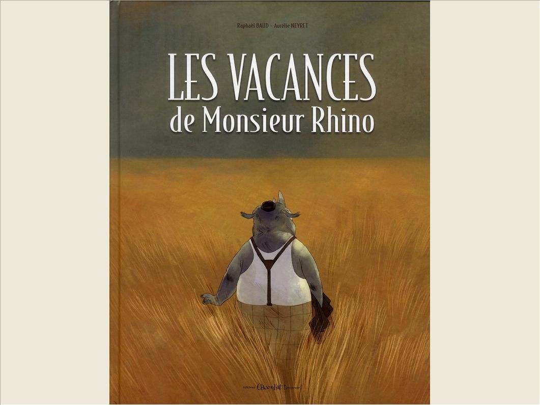 LES VACANCES DE MONSIEUR RHINO
