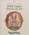 PETIT LAPIN CHERCHE UN AMI