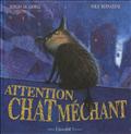 ATTENTION, CHAT MECHANT