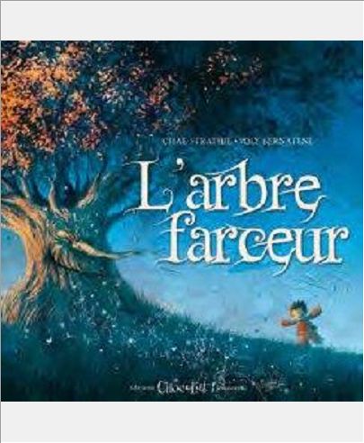 L'ARBRE FARCEUR