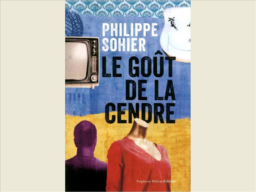 LE GOUT DE LA CENDRE