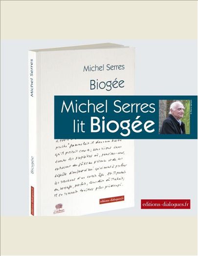 MICHEL SERRES LIT BIOGEE
