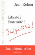LIBERTE ? FRATERNITE ? INEGALITES !