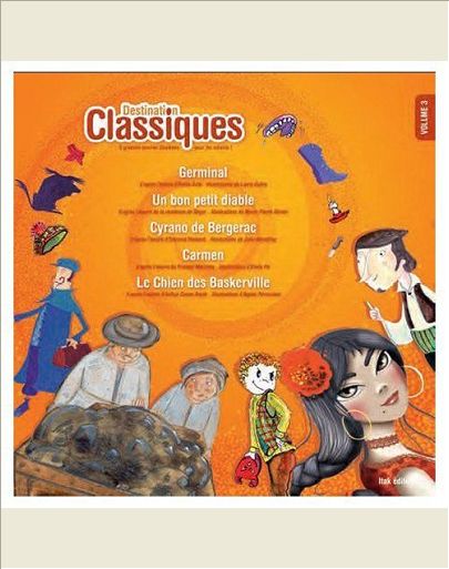 DESTINATION CLASSIQUES : 5 GRANDES OEUVRES ILLUSTREES POUR LES ENFANTS. VOLUME 3