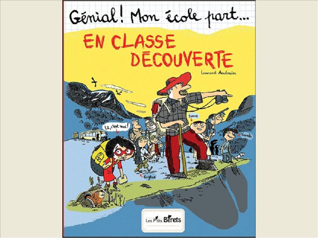 EN CLASSE DECOUVERTE