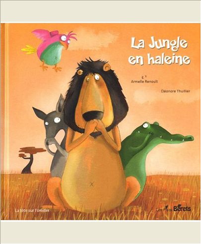 LA JUNGLE EN HALEINE