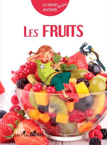 LES EXPOSES ILLUSTRES GOURMANDS - LES FRUITS