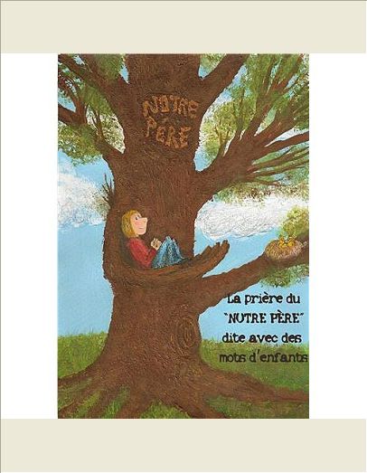 LA PRIERE DU NOTRE PERE AVEC DES MOTS D'ENFANTS