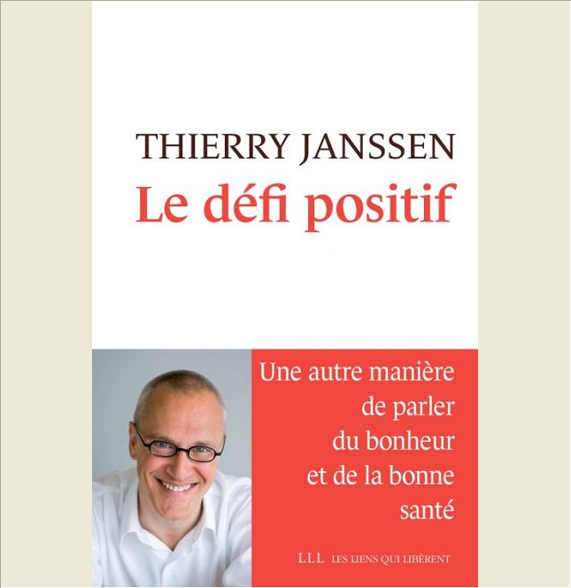 LE DEFI POSITIF - UNE AUTRE MANIERE DE PARLER DU BONHEUR ET DE LA BONNE SANTE